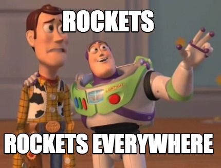 Meme Creator - Funny Rockets Rockets Everywhere Meme Generator at ...