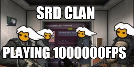 srd-clan-playing-1000000fps