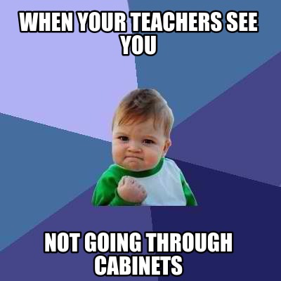 Meme Creator - Funny When your teachers see you not going through ...