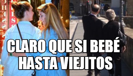 claro-que-si-beb-hasta-viejitos