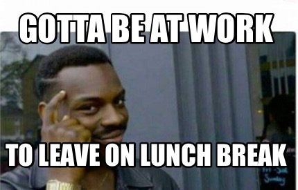 work lunch funny