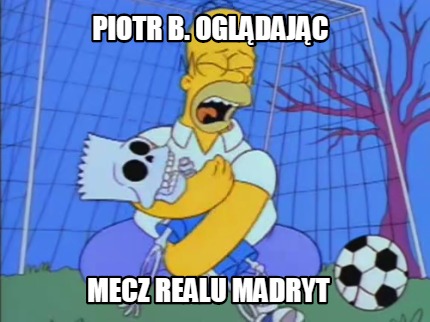 piotr-b.-ogldajc-mecz-realu-madryt