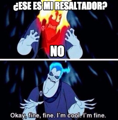 ese-es-mi-resaltador-no