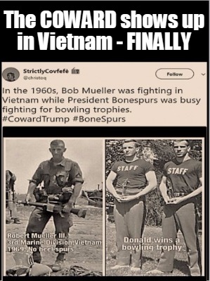 the-coward-shows-up-in-vietnam-finally