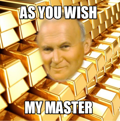 as-you-wish-my-master