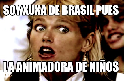 soy-xuxa-de-brasil-pues-la-animadora-de-nios