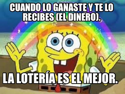 Meme Creator - Funny Cuando lo ganaste y te lo recibes (el dinero). La ...