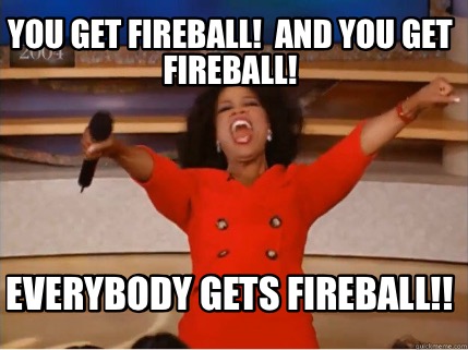 fireball funny