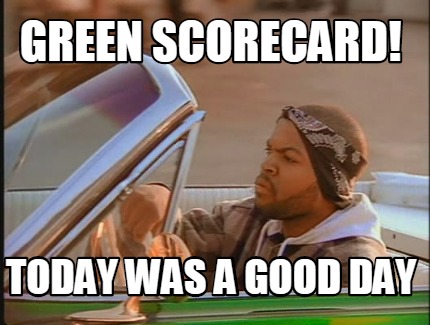 green-scorecard-today-was-a-good-day
