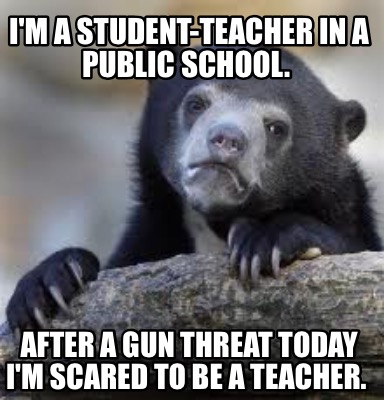 Arm The Teachers According To Subject Teacher Guns Know Your