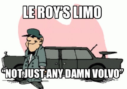 le-roys-limo-not-just-any-damn-volvo