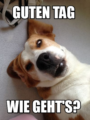 guten-tag-wie-gehts2