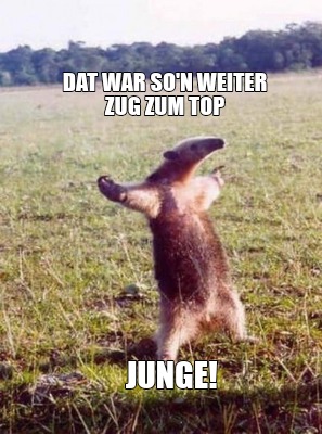 dat-war-son-weiter-zug-zum-top-junge1