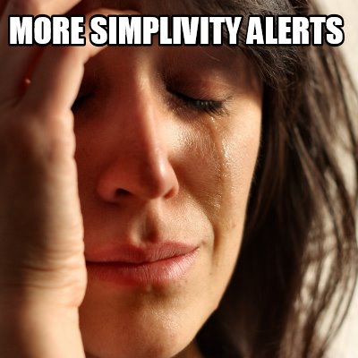 Meme Creator Funny More Simplivity Alerts Meme Generator At