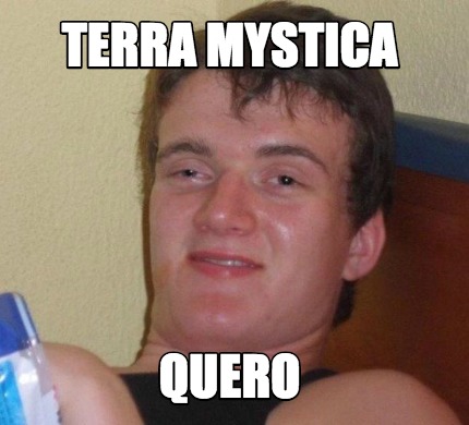 Meme Creator Funny Terra Mystica Quero Meme Generator At MemeCreator Org