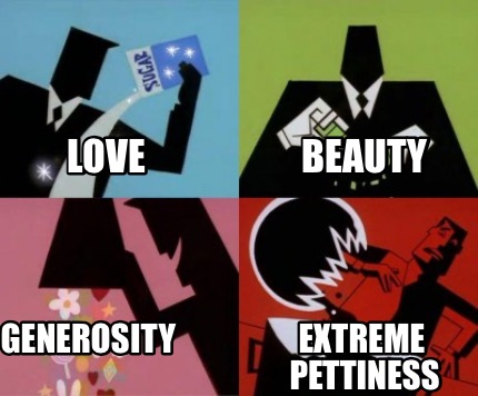 Meme Creator - Funny Love Beauty Generosity Extreme Meme Generator At 