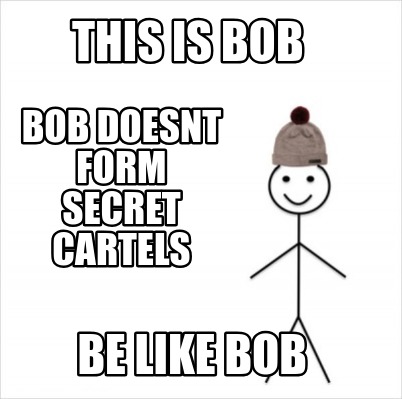 Meme Creator - Funny This is bob Be like bob bob doesnt form secret ...