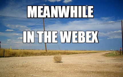 Meme Creator - Funny meanwhile in the webex Meme Generator at ...