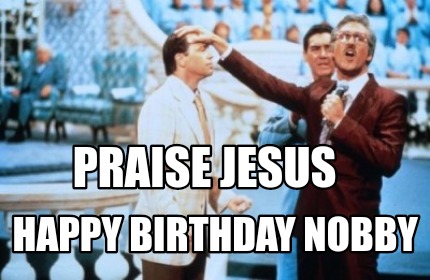 praise-jesus-happy-birthday-nobby7