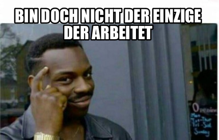 Bin ich das einzige mem