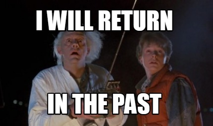i-will-return-in-the-past