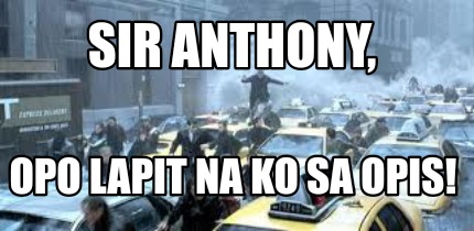 sir-anthony-opo-lapit-na-ko-sa-opis