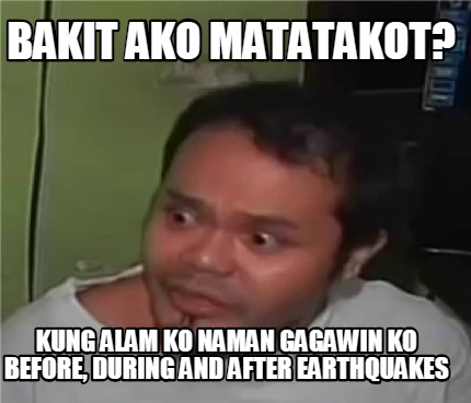 Meme Creator - Funny Bakit ako matatakot? Kung alam ko naman gagawin ko ...