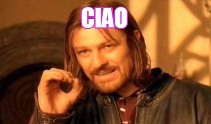 Meme Creator Funny Ciao Meme Generator At Memecreator Org