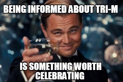 being-informed-about-tri-m-is-something-worth-celebrating