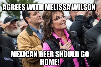 agrees-with-melissa-wilson-mexican-beer-should-go-home
