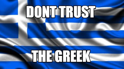 dont-trust-the-greek