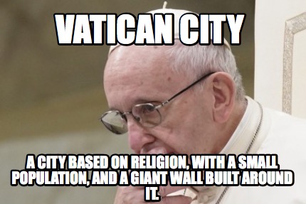vatican-city-a-city-based-on-religion-with-a-small-population-and-a-giant-wall-b