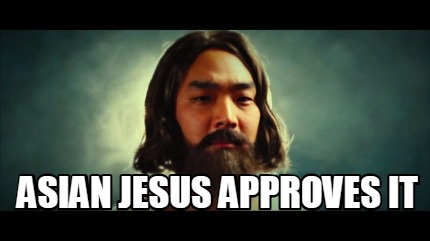 asian-jesus-approves-it