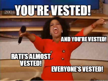 Meme Creator - Funny You're vested! And you're vested! Everyone's ...