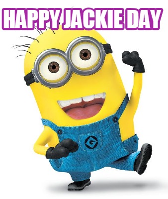 Meme Creator - Funny Happy Jackie Day Meme Generator at MemeCreator.org!