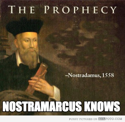 Meme Creator - Funny Nostramarcus Knows Meme Generator at MemeCreator.org!