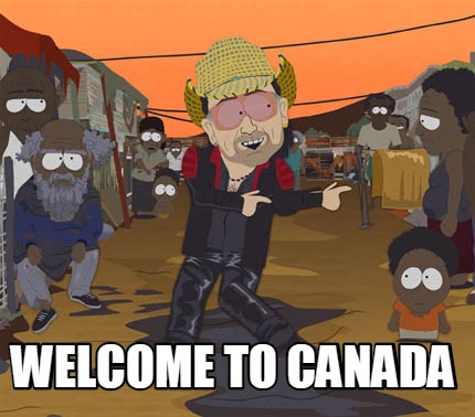 Meme Creator - Funny Welcome to Canada Meme Generator at MemeCreator.org!