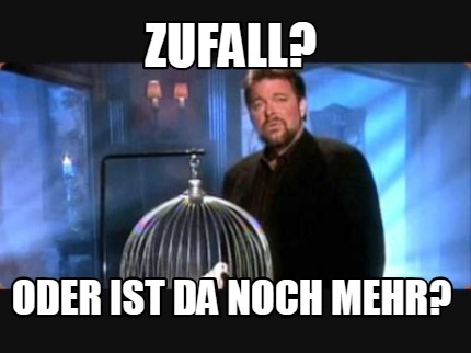 Meme Creator - Funny Zufall? Oder ist da noch Mehr? Meme Generator at ...