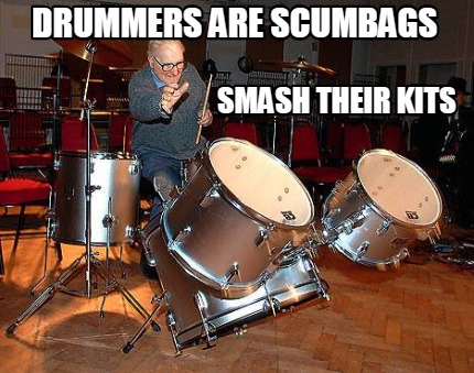 drummers-are-scumbags-smash-their-kits