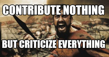 contribute-nothing-but-criticize-everything