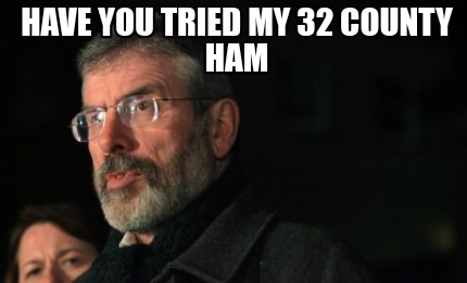 Meme Creator - Funny Have you tried my 32 county ham Meme Generator at ...