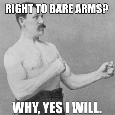 Meme Creator Funny Right To Bare Arms Why Yes I Will Meme Generator At Memecreator Org