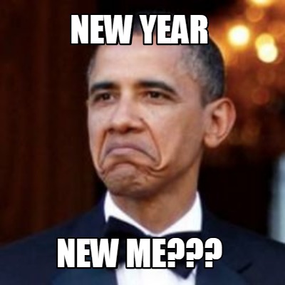 Meme Creator - Funny new year new me??? Meme Generator at MemeCreator.org!