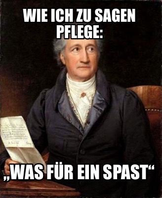 Meme Creator Funny Wie Ich Zu Sagen Pflege Was Fur Ein Spast Meme Generator At Memecreator Org