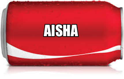 Meme Creator - Funny Aisha Meme Generator at MemeCreator.org!