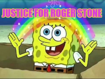 Meme Creator - Funny Justice for Roger stone Meme Generator at ...