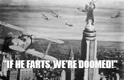 if-he-farts-were-doomed