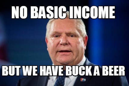no-basic-income-but-we-have-buck-a-beer