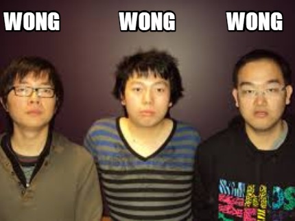 wong-wong-wong