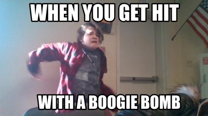 when-you-get-hit-with-a-boogie-bomb